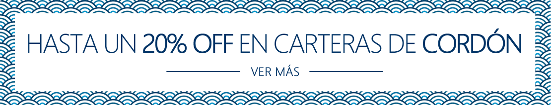 HASTA UN 20% DE DESCUENTO EN CARTERAS DE CORDÓN HASTA UN 20% DE DESCUENTO EN CARTERAS DE CORDÓN